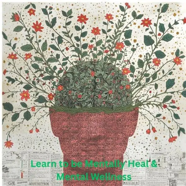 learn to be mentally heal & wellness 1